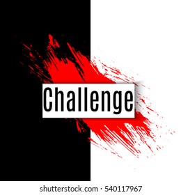 Challenges Concept. Motivation Quote 