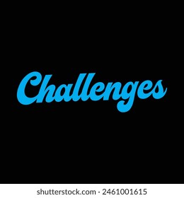 challenges text on black background.