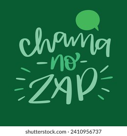 Chama no zap. Call on zap in brazilian portuguese. Modern hand Lettering. vector.
