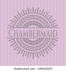 Chambermaid realistic pink emblem. Vector Illustration. Detailed.