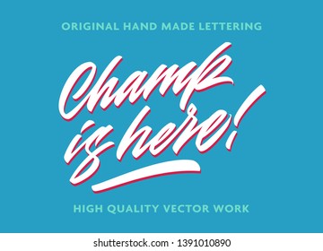 Champ is here hand lettering in original calligraphic style. Hand made typographic design work for branding and identity for cafe and restaurant. High quality vector. Lettering logotype, print.