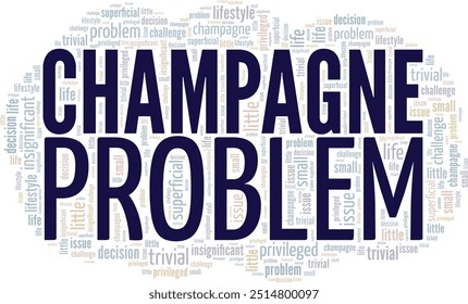 Champagne Problem word cloud conceptual design isolated on white background.