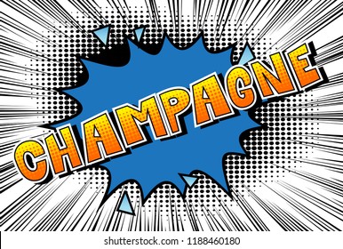 Champagne - Vector ilustró la frase estilo libro de historietas.