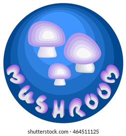 Champignon in the blue frame. Below is the hand drawn inscription "mushroom".