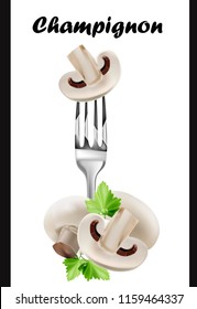 
Champignon. Champignon on the fork. Label.
