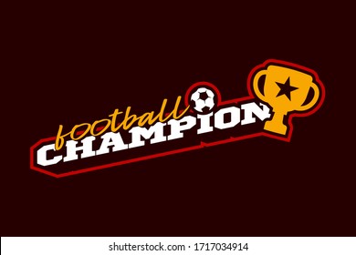 Champion 2022 football vector logo. Modern professional Typography sport soccer ball and cup in retro style vector emblem and template logotype design. Football colorful logo