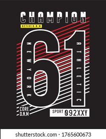 champion 61 typography for print t shirt 