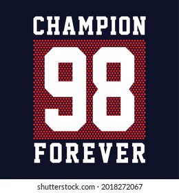Champion 98 forever vector design typography
