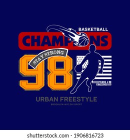 champion 98,stay strong slogan print design with basketball player drawing.