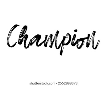 Champion Cursive Calligraphy Typography Black text letters isolated on white background ideal for shirts and posters. Grunge style