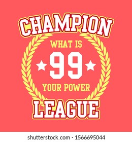 CHAMPION LEAGUE, SLOGAN PRINT VECTOR