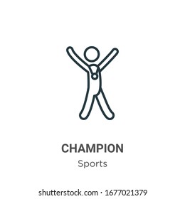 Icono vector de contorno de campeón. Icono de campeón negro de línea delgada, ilustración de elemento simple vector plano de los deportes editables y concepto de competición golpe aislado en fondo blanco