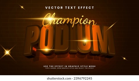 Champion podium editable text style effect. Vector text effect with a golden brown color that glows in the dark.