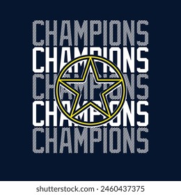 Champion stylish slogan typography tee shirt design.Motivation and inspirational quote.Clothing,t shirt,apparel and other uses Vector print, typography, poster.