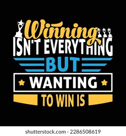 Champion T-Shirt Design: Inspiring Athletic Apparel for Winning, Training, and Motivation - Get Your Winning Attitude with 'Winning Isn't Everything But Wanting to Win Is' Quote