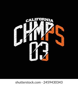 Champions California,Vintage typography design in vector illustration.clothing,t shirt,apparel and other uses.Abstract design with the grunge and denim style. Vector print, typography, poster.