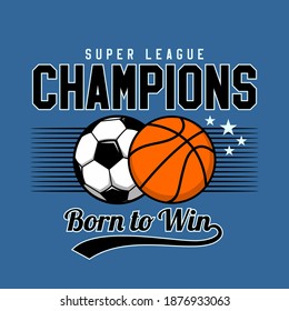 Champions graphic tees vector designs and other uses.Born to Win slogan
