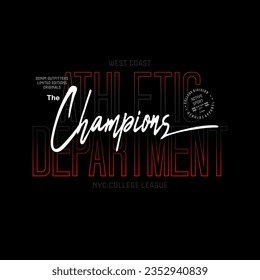 the champions ,illustration for print tee shirt, background, typography, poster and more.