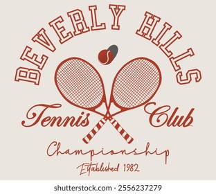 Championship Beverly Hills 1982 Tennis Club typography slogan with college varsity print for graphic tee t-shirt or sweatshirt