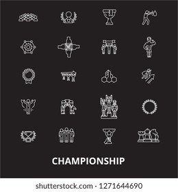 Championship editable line icons vector set on black background. Championship white outline illustrations, signs, symbols