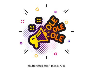 Championship with megaphone sign. Halftone circles pattern. Ole chant icon. Sports event symbol. Classic flat ole chant icon. Vector