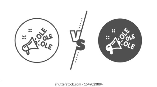 Championship with megaphone sign. Versus concept. Ole chant line icon. Sports event symbol. Line vs classic ole chant icon. Vector