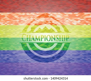 Championship on mosaic background with the colors of the LGBT flag