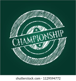 Championship written on a blackboard