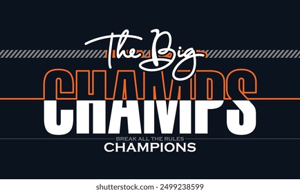 Champions,stylish slogan typography tee shirt design.Motivation and inspirational quote.Clothing,t shirt,apparel and other uses Vector print, typography, poster.