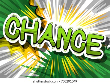 Chance - Comic book word on abstract background.