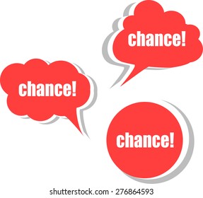 Chance. Set of stickers, labels, tags. Business banners vector