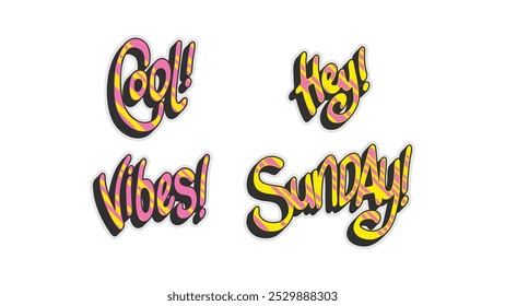 cHand-drawn Sticker Typography: Expressive words Cool, Hey, Vibes, Sunday in pink and yellow with bold black shadow. Fun and stylish, ideal for creative designs. Vector illustration.