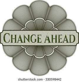 Change Ahead abstract linear rosette