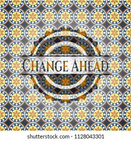 Change Ahead arabesque badge. arabic decoration.