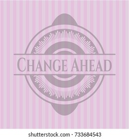 Change Ahead badge with pink background