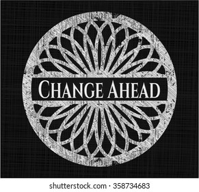 Change Ahead chalk emblem