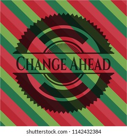 Change Ahead christmas emblem background.
