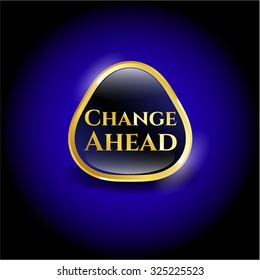 Change Ahead gold emblem