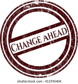 Change Ahead rubber seal with grunge texture