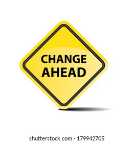 Change ahead sign on white background - Vector.