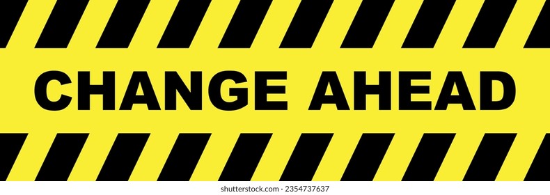 change ahead sign. vector icon