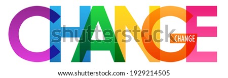 CHANGE colorful vector typography banner isolated on white background