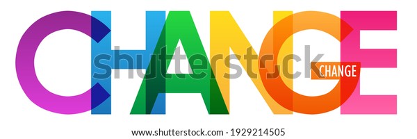 CHANGE colorful vector typography banner\
isolated on white\
background