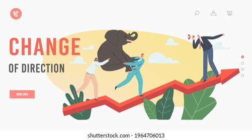 Change of Direction Landing Page Template. Business Characters Power Team Holding Elephant on Hands Climbing Growing Arrow Graph, Corporate Challenge, Cooperation. Cartoon People Vector Illustration