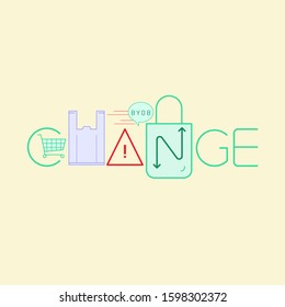 Change a habit typographic design. No single-use plastic bag, bring your own reusable shopping bag instead. Vector illustration outline flat design style.