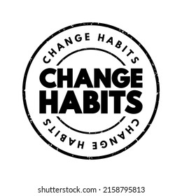 Change Habits text stamp, concept background