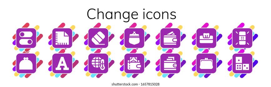 change icon set. 14 filled change icons. Included Switches, Purse, Napkin, Font, Eraser, Global warming, Wallet, Tissue, Domino icons