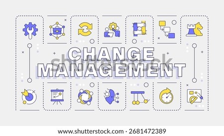 Change management light word concept. Innovations in organization workflow. Business strategy. Typography banner. Vector illustration with title text, editable icons color
