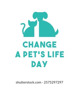 Change a Pet's Life Day. White background. Eps 10.