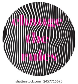 change the rules graphic print , Abstract fashion drawing and creative design for t-shirts, mugs, graphic tee, sweatshirt, cases, etc. Illustration in modern style for clothes.